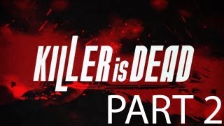 Killer Is Dead Walkthrough Part 2 Lets Play Full Game No Commentary 1080p HD Gameplay [upl. by Llenram700]