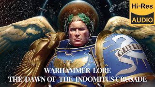 The Dawn of the Indomitus Crusade part 1 Warhammer 40k Lore  audio book [upl. by Noitsirhc224]