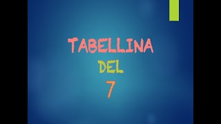 Tabellina del 7 [upl. by Copp183]