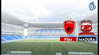 PSM MAKASSAR VS MADURA UNITES  BRI LIGA 1  LIVE SCORE [upl. by Cammi]