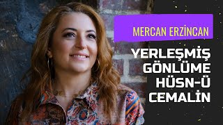 Mercan Erzincan  Yerleşmiş Gönlüme Hüsnü Cemalin Kuş Dili © 2021 Temkeş Müzik [upl. by Ilat]