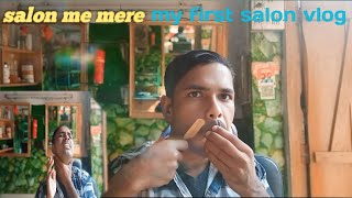 salon me mere cat  my first vlog salon ka [upl. by Akselaw813]