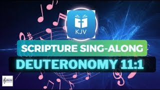 Deuteronomy 111 KJV  Scripture SingAlong [upl. by Joiner]