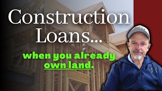 Can I use my land as down payment for a construction loan [upl. by Ciredor774]