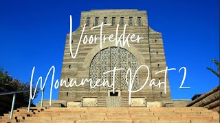 Voortrekker Monument Part 2 [upl. by Halley]