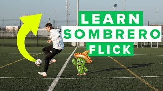 LEARN THE SOMBRERO FLICK  Neymar football skills [upl. by Nnil]