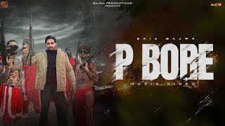 P Bore 🔥 Zimmewari  Saiz Bajwa  Official Music Video  Bio Level 2  Latest Punjabi Song 2024 [upl. by Leihcim]