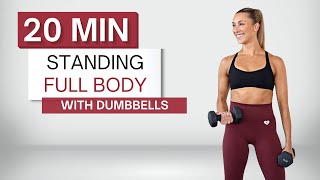 20 min STANDING DUMBBELL WORKOUT  Full Body  No Repeats  Warm Up  Cool Down [upl. by Yrtsed]