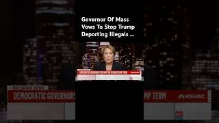 Govenor Of Mass Vows Tô Stop Trump From Deporting Illegals [upl. by Atelra]