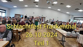 Schlachtfest Frankenthal 26102024  Teil 1 [upl. by Aloysius]