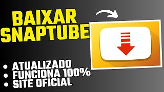 COMO BAIXAR O SNAPTUBE  NOVA ATUALIZAÇÃO 2024 [upl. by Econah156]