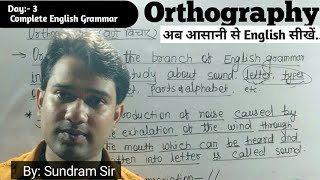 English Grammar Day3  Orthography  Definition of Of orthography  Sound  Phonemic Transcription [upl. by Adnahc957]