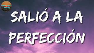 Calibre 50  Salió A La Perfección Letra\Lyric [upl. by Kaia]