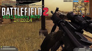 ➤Battlefield 2 Mod  AIX2 Reality in 2024  Download link [upl. by Okim]