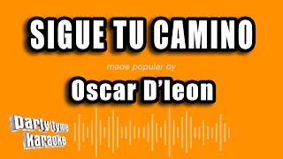 Oscar Dleon  Sigue Tu Camino Versión Karaoke [upl. by Dzoba]