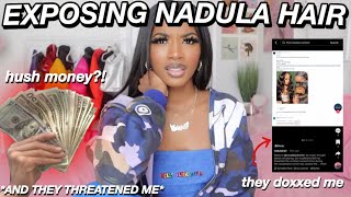 STORYTIME EXPOSING NADULA HAIR COMPANY THEY THREATENED ME DOXXED ME amp TRIED TO BRIBE ME [upl. by Ititrefen]