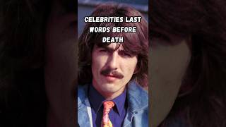 Celebrities Last Words Before Death shorts famouspeople [upl. by Yelrak635]