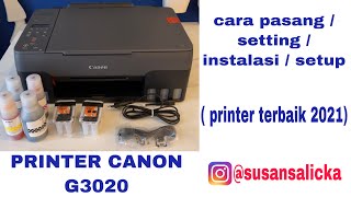 tutorial setting  instalasi  pasang printer canon G3020 printer terbaik 2021 [upl. by Eirolam]