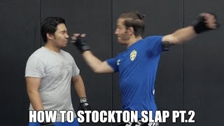 How to Stockton Slap Pt2 [upl. by Ahsiad639]