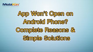 App Wont Open on Android Phone Complete Reasons amp Simple Solutions [upl. by Ytte]