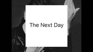 David Bowie  The Next Day [upl. by Arriaet207]