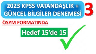 2023 KPSS VATANDAŞLIKGÜNCEL BİLGİLER DENEMESİ 3 [upl. by Ppilihp564]