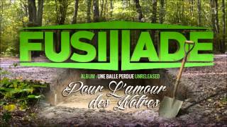 La Fusillade Feat Chuk Hood  Pour lAmour Des Nôtres Son Officiel [upl. by Evol]