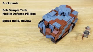 Brickmania Bob Semple Tank  Mobile Defense Pill Box Speed Build Review [upl. by Tat]