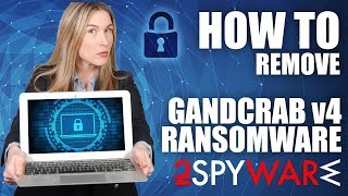 How to remove GANDCRAB v4 Ransomware [upl. by Nyltac]