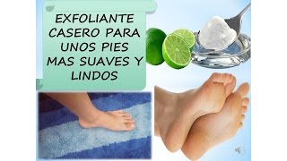 EXFOLIANTE CASERO PARA PIES MAS SUAVES [upl. by Christen]