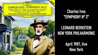 Ives Symphony nº 2  Leonard Bernstein New York Philharmonic Orchestra [upl. by Dnaltiac]