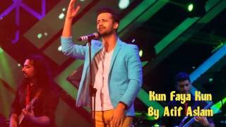 Kun Faya Kun by Atif Aslam  Full Song [upl. by Elleinad]