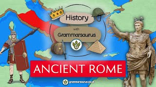 History with Grammarsaurus  Ancient Rome [upl. by Abihsot]