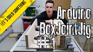 Arduino powered box joint jig for the Bosch GTS 10 XC  Part 1 [upl. by Suoilenroc]