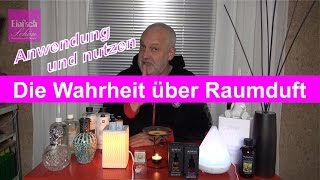 Die Wahrheit über Raumduft  Anwendung und nutzen [upl. by Honniball980]