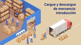 Cargue y descargue de mercancía introducción [upl. by Edrahs]