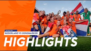 Highlights OranjeLeeuwinnen  Denemarken 682017 EKfinale 2017 [upl. by Alwyn]