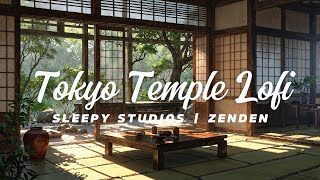 Zen Temple Lofi Vibes – Chillhop Beats from Tokyo  Zenden [upl. by Zara]