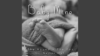 Baby Mine feat Nathan Alef [upl. by Ssej773]