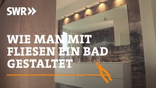 Wie man mit Fliesen ein Bad gestaltet  SWR Handwerkskunst [upl. by Ttergram499]