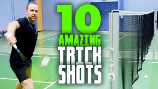 10 Amazing Badminton Trickshots  Made By A World Champion [upl. by Otiragram]