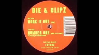 Dj Die amp Clipz  Work It Out DUB [upl. by Asilec]