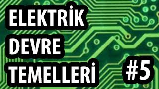 Düğüm Gerilimleri Metodu  DERS 5  Elektrik Devre Temelleri [upl. by Atikal626]