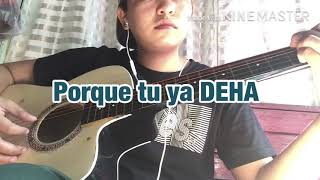 Chavacano Song Porque tu y DEHA covered by MOKONG videos [upl. by Inah103]