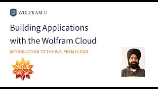 Building Applications with the Wolfram Cloud Introduction to the Wolfram Cloud [upl. by Namyaw903]