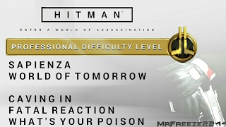 HITMAN  Sapienza  Fatal Reaction Caving in amp Whats Your Poison  Professional Difficulty [upl. by Essam]