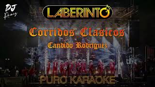 Corridos ClásicosGrupo LaberintoKaraoke [upl. by Nayarb]