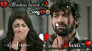 Broken heart 💔🥀Sad Song 🔥💔Very Emotional Songs Alone Night Feeling music heart touching song [upl. by Parks342]