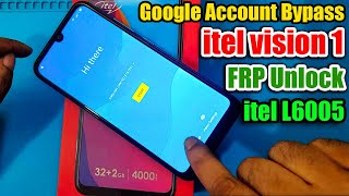 Itel Vision 1 Frp Bypass  Itel L6005 Frp Google Account Remove [upl. by Sharyl]