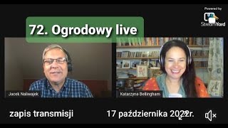 72 Ogrodowy live Naturalnie o Ogrodach  zapis transmisji [upl. by Lia]